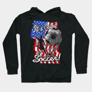 Amerian Flag It's Called Soccer United States Hoodie